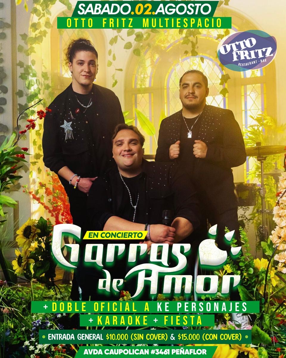Garras de Amor en Concierto + Tributo a Ke Personajes — 02 ago. 2025