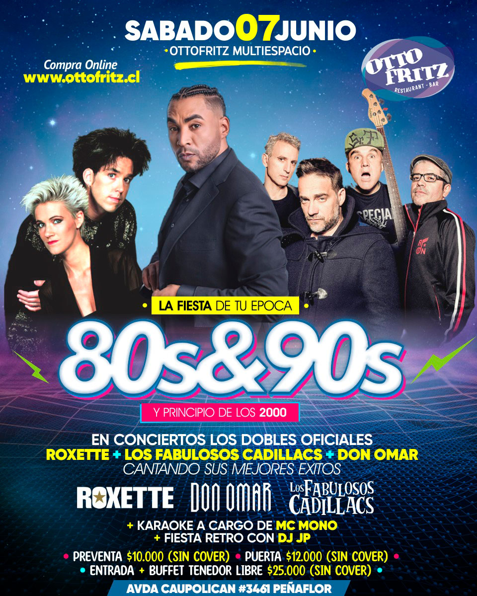 Roxette | Don Omar | Los Fabulosos Cadillacs en Concierto + Fiesta 80&90's — 07 jun. 2025